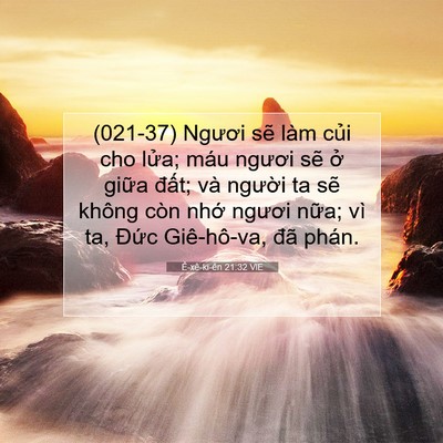 Picture 07 - Ê-xê-ki-ên 21:32 VIE - (021-37) Ngươi sẽ làm củi cho lửa; máu - Bible Verse Picture