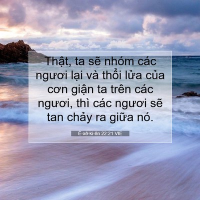 Picture 07 - Ê-xê-ki-ên 22:21 VIE - Thật, ta sẽ nhóm các ngươi lại và - Bible Verse Picture