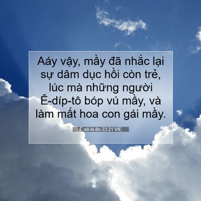 Picture 07 - Ê-xê-ki-ên 23:21 VIE - Aáy vậy, mầy đã nhắc lại sự dâm - Bible Verse Picture
