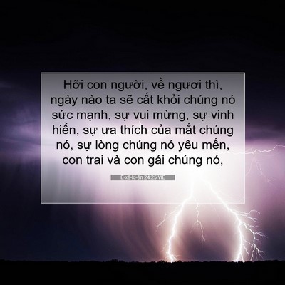 Picture 07 - Ê-xê-ki-ên 24:25 VIE - Hỡi con người, về ngươi thì, ngày nào - Bible Verse Picture