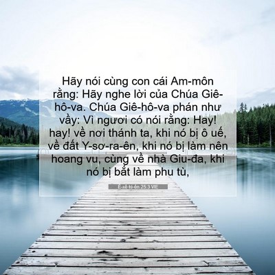 Picture 07 - Ê-xê-ki-ên 25:3 VIE - Hãy nói cùng con cái Am-môn rằng: Hãy - Bible Verse Picture