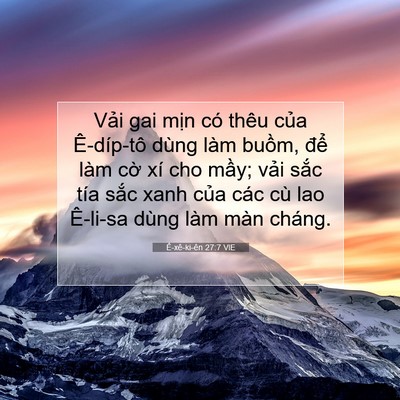 Picture 07 - Ê-xê-ki-ên 27:7 VIE - Vải gai mịn có thêu của Ê-díp-tô dùng - Bible Verse Picture