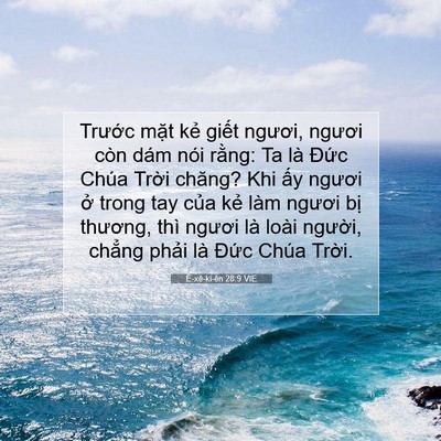 Picture 07 - Ê-xê-ki-ên 28:9 VIE - Trước mặt kẻ giết ngươi, ngươi còn - Bible Verse Picture