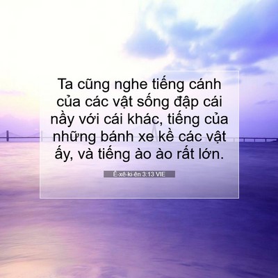 Picture 07 - Ê-xê-ki-ên 3:13 VIE - Ta cũng nghe tiếng cánh của các vật - Bible Verse Picture