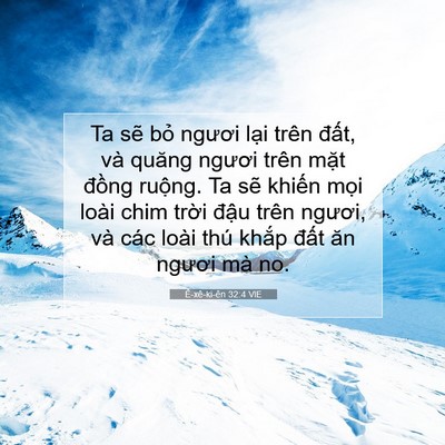 Picture 07 - Ê-xê-ki-ên 32:4 VIE - Ta sẽ bỏ ngươi lại trên đất, và - Bible Verse Picture