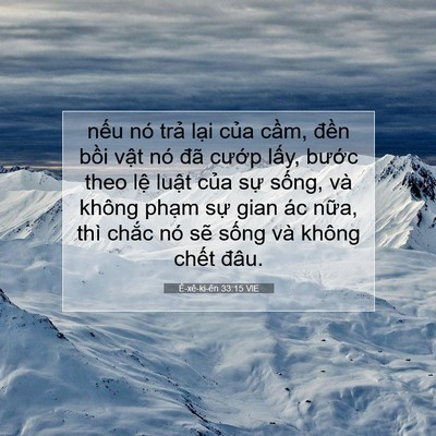 Picture 07 - Ê-xê-ki-ên 33:15 VIE - nếu nó trả lại của cầm, đền bồi - Bible Verse Picture