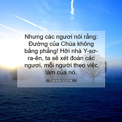Picture 07 - Ê-xê-ki-ên 33:20 VIE - Nhưng các ngươi nói rằng: Đường của - Bible Verse Picture