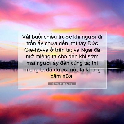 Picture 07 - Ê-xê-ki-ên 33:22 VIE - Vả! buổi chiều trước khi người đi - Bible Verse Picture