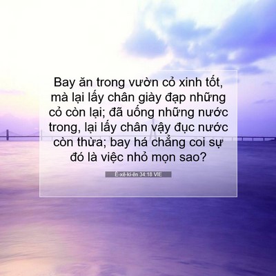 Picture 07 - Ê-xê-ki-ên 34:18 VIE - Bay ăn trong vườn cỏ xinh tốt, mà lại - Bible Verse Picture