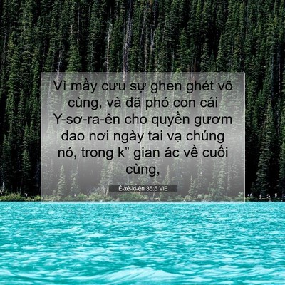 Picture 07 - Ê-xê-ki-ên 35:5 VIE - Vì mầy cưu sự ghen ghét vô cùng, và - Bible Verse Picture