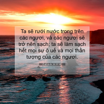 Picture 07 - Ê-xê-ki-ên 36:25 VIE - Ta sẽ rưới nước trong trên các ngươi, - Bible Verse Picture