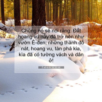 Picture 07 - Ê-xê-ki-ên 36:35 VIE - Chúng nó sẽ nói rằng: Đất hoang vu - Bible Verse Picture