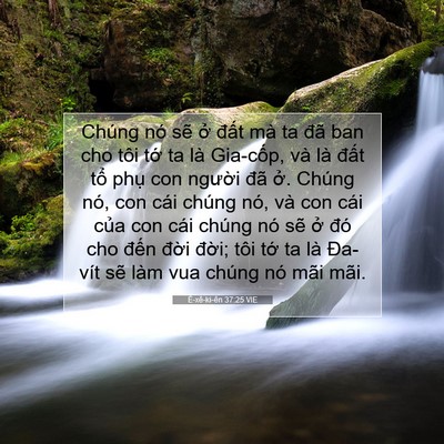 Picture 07 - Ê-xê-ki-ên 37:25 VIE - Chúng nó sẽ ở đất mà ta đã ban cho - Bible Verse Picture