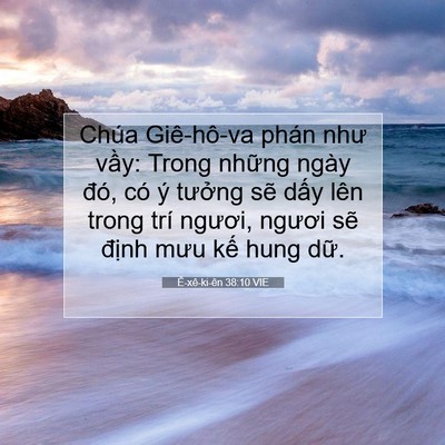 Picture 07 - Ê-xê-ki-ên 38:10 VIE - Chúa Giê-hô-va phán như vầy: Trong những - Bible Verse Picture
