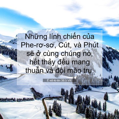 Picture 07 - Ê-xê-ki-ên 38:5 VIE - Những lính chiến của Phe-rơ-sơ, Cút, - Bible Verse Picture