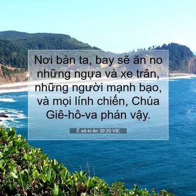 Picture 07 - Ê-xê-ki-ên 39:20 VIE - Nơi bàn ta, bay sẽ ăn no những ngựa và - Bible Verse Picture