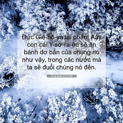 Picture 07 - Ê-xê-ki-ên 4:13 VIE - Đức Giê-hô-va lại phán: Aáy con cái - Bible Verse Picture