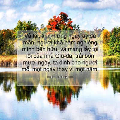 Picture 07 - Ê-xê-ki-ên 4:6 VIE - Vả lại, khi những ngày ấy đã mãn, - Bible Verse Picture
