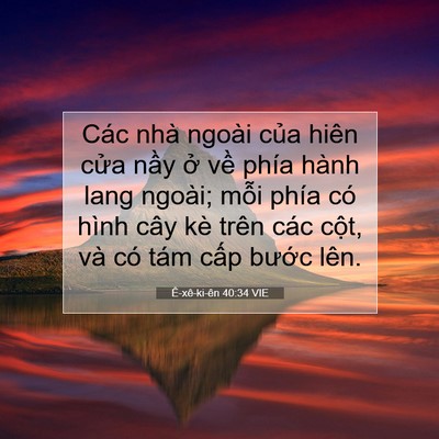 Picture 07 - Ê-xê-ki-ên 40:34 VIE - Các nhà ngoài của hiên cửa nầy ở về - Bible Verse Picture