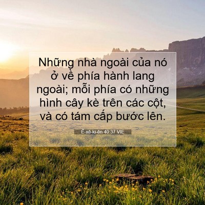 Picture 07 - Ê-xê-ki-ên 40:37 VIE - Những nhà ngoài của nó ở về phía - Bible Verse Picture