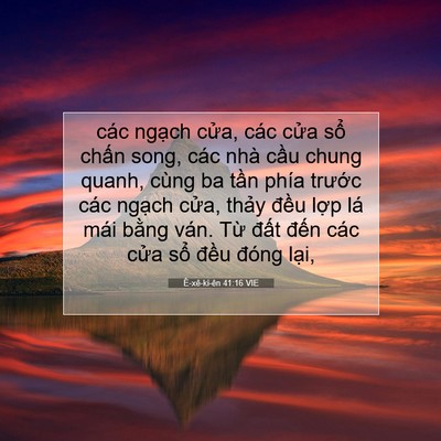 Picture 07 - Ê-xê-ki-ên 41:16 VIE - các ngạch cửa, các cửa sổ chấn song, - Bible Verse Picture
