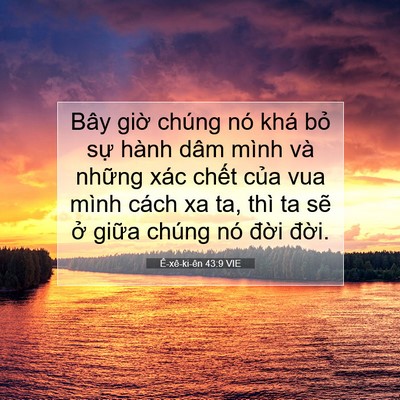 Picture 07 - Ê-xê-ki-ên 43:9 VIE - Bây giờ chúng nó khá bỏ sự hành dâm - Bible Verse Picture