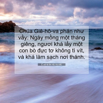Picture 07 - Ê-xê-ki-ên 45:18 VIE - Chúa Giê-hô-va phán như vầy: Ngày mồng - Bible Verse Picture