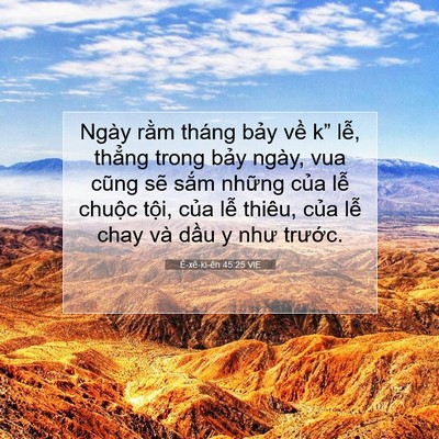 Picture 07 - Ê-xê-ki-ên 45:25 VIE - Ngày rằm tháng bảy về k” lễ, thẳng - Bible Verse Picture