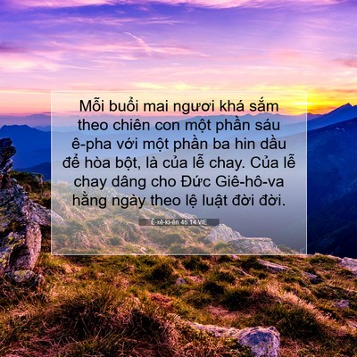 Picture 07 - Ê-xê-ki-ên 46:14 VIE - Mỗi buổi mai ngươi khá sắm theo chiên - Bible Verse Picture