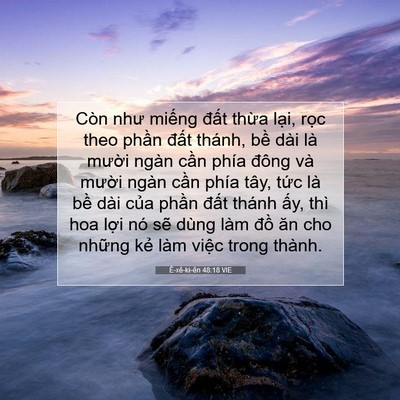 Picture 07 - Ê-xê-ki-ên 48:18 VIE - Còn như miếng đất thừa lại, rọc theo - Bible Verse Picture