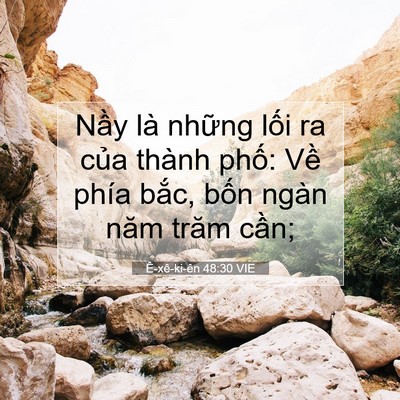 Picture 07 - Ê-xê-ki-ên 48:30 VIE - Nầy là những lối ra của thành phố: - Bible Verse Picture