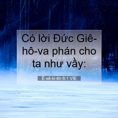 Picture 07 - Ê-xê-ki-ên 6:1 VIE - Có lời Đức Giê-hô-va phán cho ta như - Bible Verse Picture