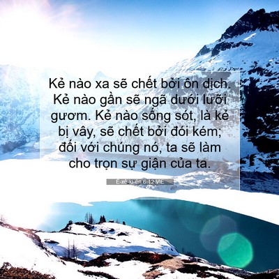 Picture 07 - Ê-xê-ki-ên 6:12 VIE - Kẻ nào xa sẽ chết bởi ôn dịch. Kẻ - Bible Verse Picture