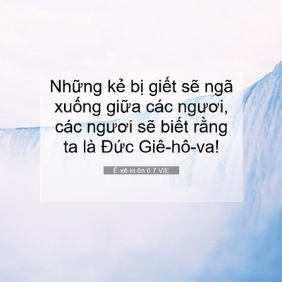 Picture 07 - Ê-xê-ki-ên 6:7 VIE - Những kẻ bị giết sẽ ngã xuống giữa - Bible Verse Picture