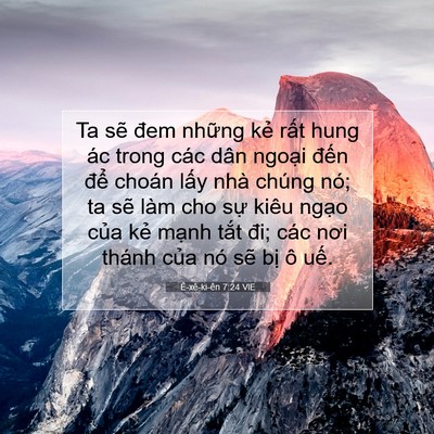 Picture 07 - Ê-xê-ki-ên 7:24 VIE - Ta sẽ đem những kẻ rất hung ác trong - Bible Verse Picture