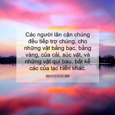 Picture 07 - Ê-xơ-ra 1:6 VIE - Các người lân cận chúng đều tiếp - Bible Verse Picture
