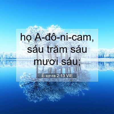 Picture 07 - Ê-xơ-ra 2:13 VIE - họ A-đô-ni-cam, sáu trăm sáu mươi - Bible Verse Picture
