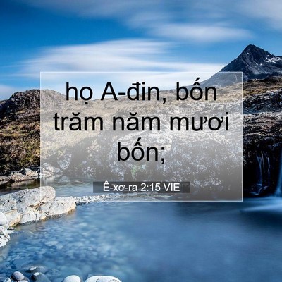 Picture 07 - Ê-xơ-ra 2:15 VIE - họ A-đin, bốn trăm năm mươi - Bible Verse Picture