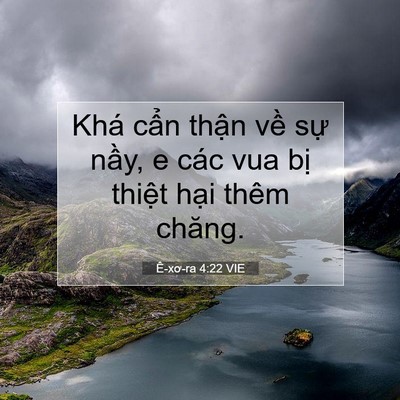 Picture 07 - Ê-xơ-ra 4:22 VIE - Khá cẩn thận về sự nầy, e các vua - Bible Verse Picture