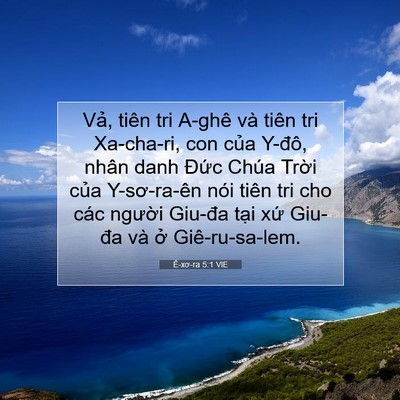 Picture 07 - Ê-xơ-ra 5:1 VIE - Vả, tiên tri A-ghê và tiên tri Xa-cha-ri, - Bible Verse Picture