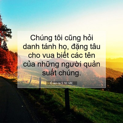 Picture 07 - Ê-xơ-ra 5:10 VIE - Chúng tôi cũng hỏi danh tánh họ, đặng - Bible Verse Picture