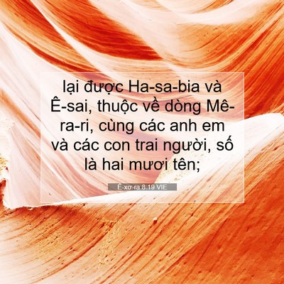 Picture 07 - Ê-xơ-ra 8:19 VIE - lại được Ha-sa-bia và Ê-sai, thuộc về - Bible Verse Picture