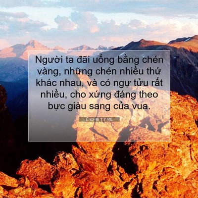 Picture 07 - Ê-xơ-tê 1:7 VIE - Người ta đãi uống bằng chén vàng, - Bible Verse Picture