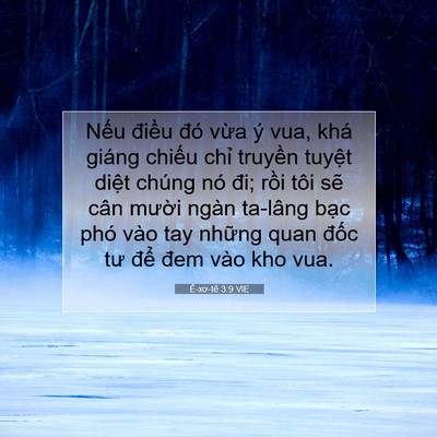 Picture 07 - Ê-xơ-tê 3:9 VIE - Nếu điều đó vừa ý vua, khá giáng - Bible Verse Picture