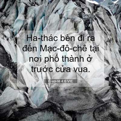 Picture 07 - Ê-xơ-tê 4:6 VIE - Ha-thác bèn đi ra đến Mạc-đô-chê tại - Bible Verse Picture