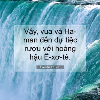 Picture 07 - Ê-xơ-tê 7:1 VIE - Vậy, vua và Ha-man đến dự tiệc rượu - Bible Verse Picture