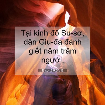 Picture 07 - Ê-xơ-tê 9:6 VIE - Tại kinh đô Su-sơ, dân Giu-đa đánh - Bible Verse Picture