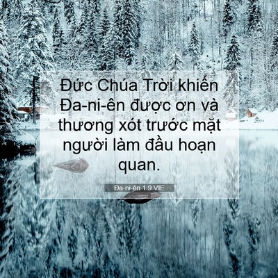 Picture 07 - Ða-ni-ên 1:9 VIE - Đức Chúa Trời khiến Đa-ni-ên được - Bible Verse Picture