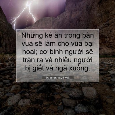 Picture 07 - Ða-ni-ên 11:26 VIE - Những kẻ ăn trong bàn vua sẽ làm cho vua - Bible Verse Picture