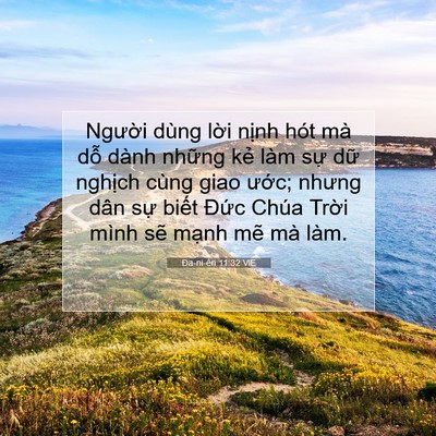 Picture 07 - Ða-ni-ên 11:32 VIE - Người dùng lời nịnh hót mà dỗ dành - Bible Verse Picture